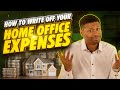 HOW TO WRITE OFF YOUR HOME EXPENSES AS A BUSINESS! [HOME OFFICE DEDUCT ..
