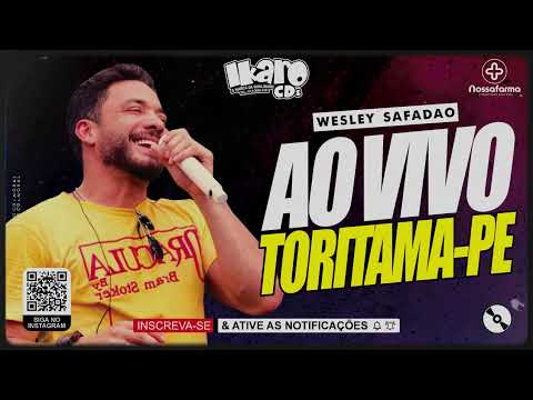 WESLEY SAFADAO - AO VIVO EM TORITAMA-PE -2026