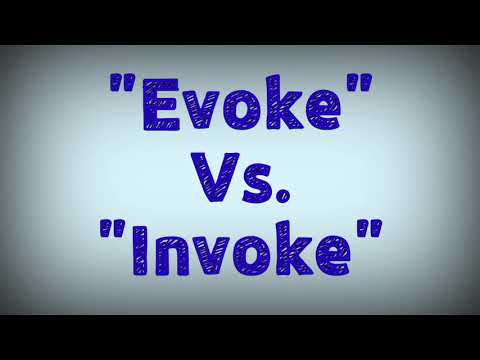 Evoke vs. Invoke | Difference b/w Evoke & Invoke |Confusing verbs Evoke & Invoke: meaning & examples