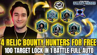 4 Relic Bounty Hunters for Free! 100 Target Lock in 1 Battle FULL AUTO | SWGOH
