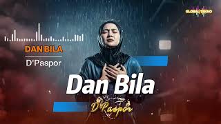 Download lagu Dan Bila - D'PASPOR | Cover Versi New Slow Rock mp3