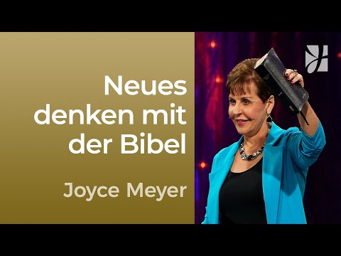 Entwicklung: Gesunde Denkweisen für ein erfülltes Leben – Joyce Meyer – Gedanken und Worte lenken