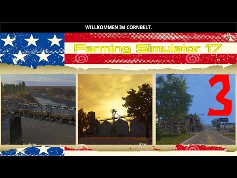 Let's Play Farming Simulator 17 The Corn Belt Ep 3