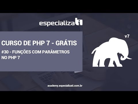 30 - Funções com Parâmetros no PHP 7