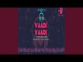 Vaadi Vaadi
