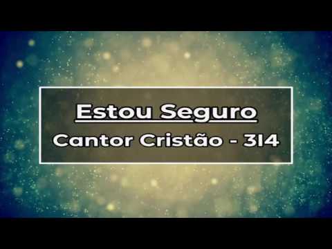 314   ESTOU SEGURO C C