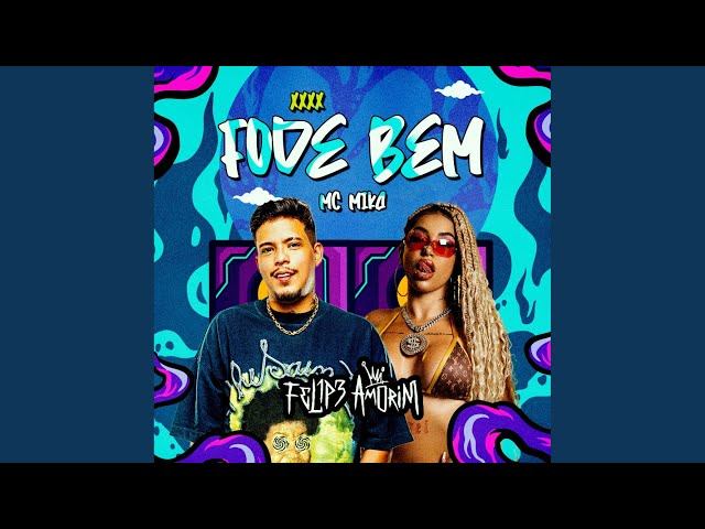 Download  Fode Bem (feat. Mc Mika) - Felipe Amorim