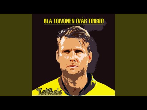 Ola Toivonen (Vår ToiBoi)