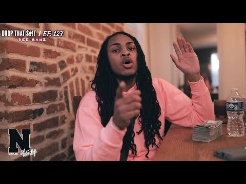 Dee Banz  - DROP THAT $#!T: Ep.127