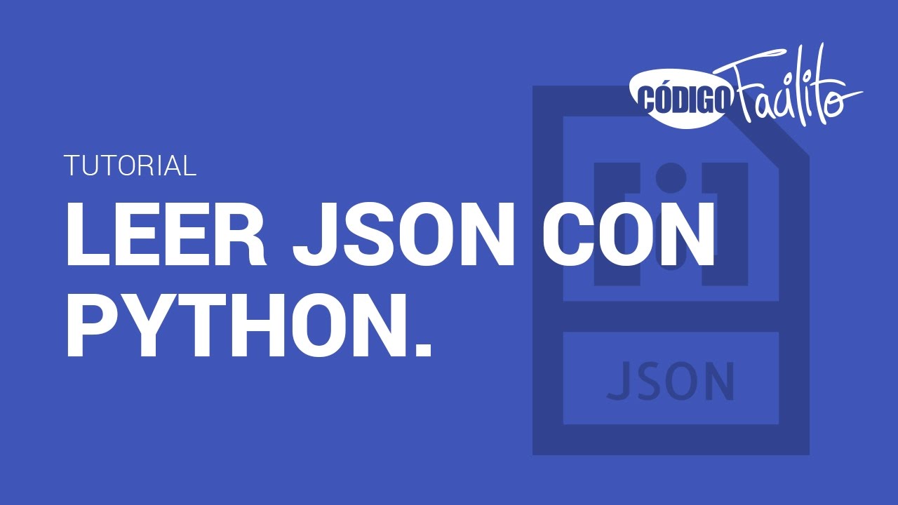 Leer Archivos JSON con Python - Bytes