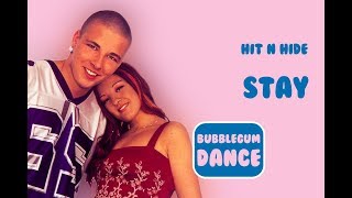 Stay - Hit&#39;n&#39;Hide