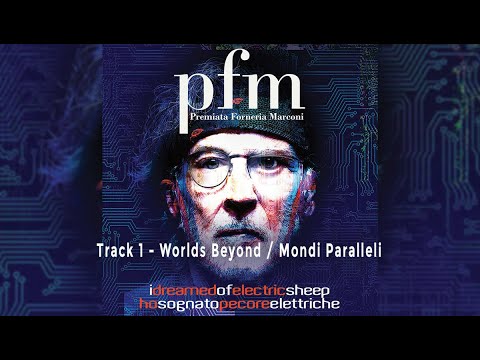 Premiata Forneria Marconi (PFM) - Track 1 - "Worlds Beyond / Mondi Paralleli" (Track by Track)