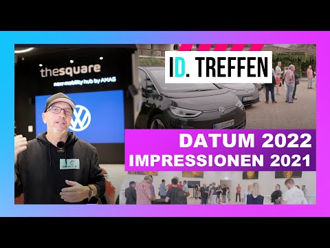 VW ID. Treffen 2022 Datum und Impressionen 2021