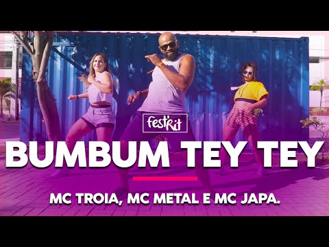Bumbum Tey Tey - Mc Troia, Mc Metal, Mc Japa | COREOGRAFIA - FestRit