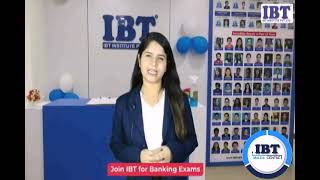 IBT : Best Coaching for BANKING EXAMS IBPS | SBI | RRB - PO / CLERK