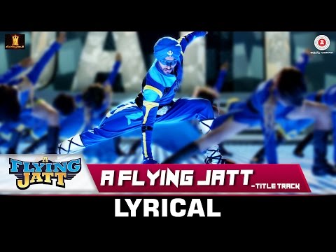 A Flying Jatt - Title Track (Lyrical) — watch video