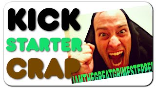 Kickstarter Crap - SKITSOPHONIC TV