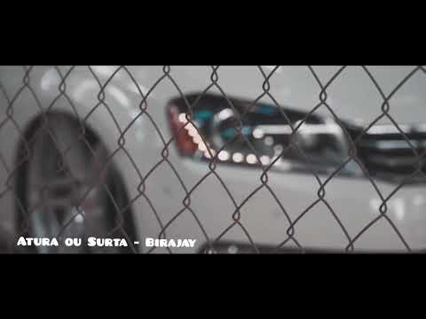 Atura ou Surta - Birajay (Vídeo Tuning)