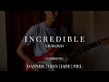 Incredible by Liveloud | Collab Cover