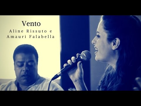 Aline Rissuto e Amauri Falabella - Vento