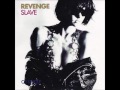 Revenge - Slave (7" Edit)