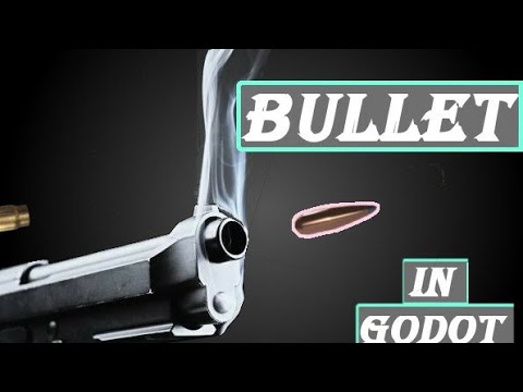 How to make bullet in Godot 3d