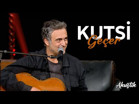 Kutsi - Geçer (Akustik)