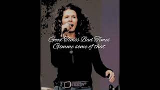 Good Times Bad Times - Edie Brickell (lyrics)