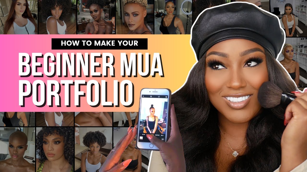 How to Build a Strong Makeup Portfolio as a Beginner MUA