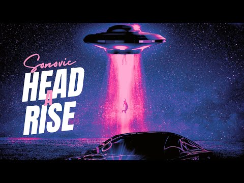 Sonovic - Head A Rise (Official Audio)