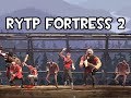 RYTP Fortress 2 