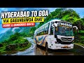 Hyderabad To Goa Via Gaganbawda Ghat Atmaram Gobus With Washroom Top Rated Bus