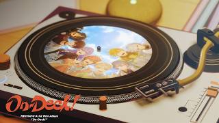 【全曲試聴】MECHATU-A 1st Mini Album「On-Deck!」XFDムービー【#MECHATUA_1stミニアルバム】