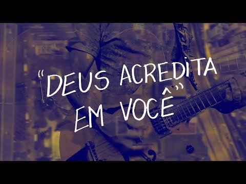 Deus Acredita Em Você - Dunga