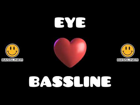 EYE LOVE BASSLINE VOL 21 🕺💃🔊💓