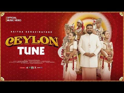Asitha Senavirathne - CEYLON TUNE Official Music Video