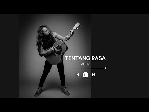 FELIX IRWAN | ASTRID - TENTANG RASA