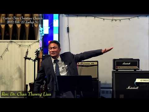 Rev. Dr. Chan Thawng Lian "Pathian Thinhunnak Tih a Nun Zia" (UCCC) 2022 Feb 27