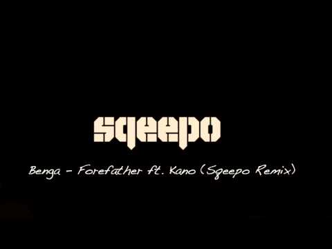 Benga - Forefather ft. Kano (Sqeepo Remix) [FREE DOWNLOAD]