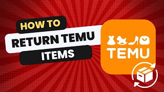 How to Return Item on Temu: Everything you need to know