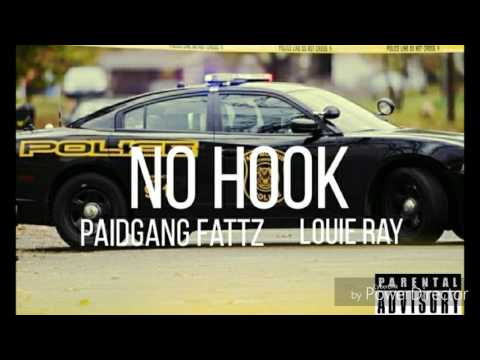 PaidGang Fattz Ft. Louie Ray- No Hook