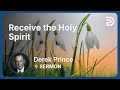 Receive The Holy Spirit Part 1 Exercising Spiritual Gifts Derek Prince