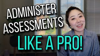 How to administer psychoeducational assessments LIKE A PRO!! (WISC-V, KTEA-3, BASC-3, WJ IV)