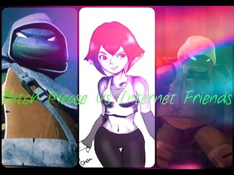 TMNT Bitch Please  VS Internet Friends || SHORT ||