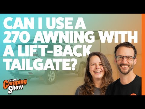 Ep135 - Can I Use a 270 Awning with a Lift Back Tailgate?
