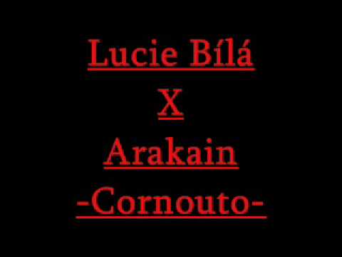 Lucie Bílá x Arakain - CORNOUTO