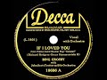 1st RECORDING OF: If I Loved You - Bing Crosby (1945)