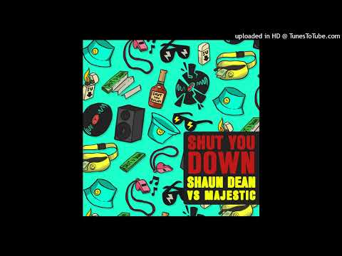 Shaun Dean vs Majestic - Shut You Down
