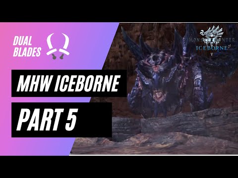 MHW Iceborne | Gameplay Walkthrough Part 5 (Dual Blades)