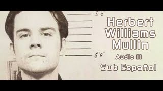 Herbert Mullin Audio 3 [Sub Español]